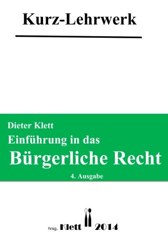 Einfuehrung in das Buergerliche Recht: Kurz-Lehrwerk book
