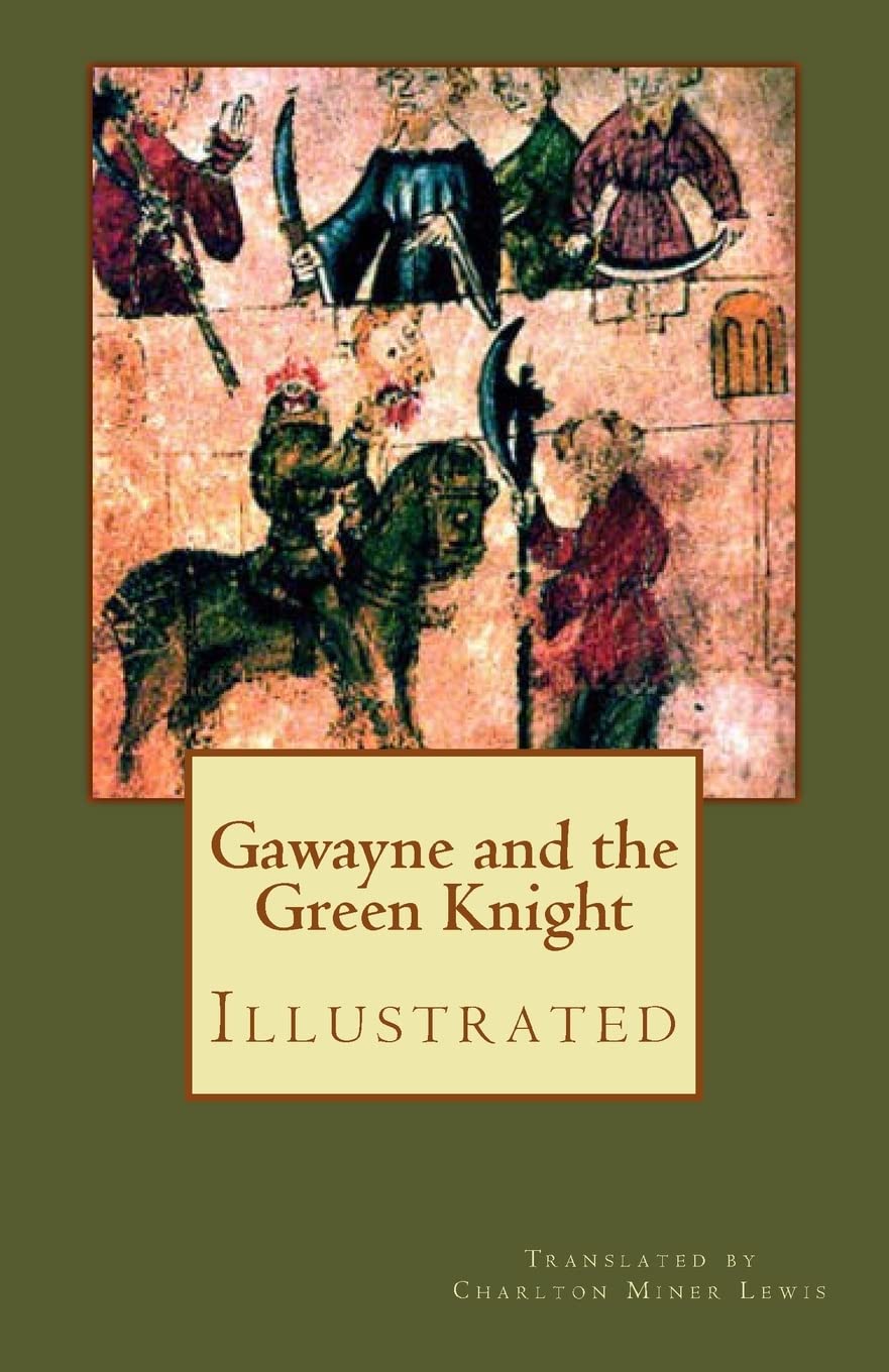 Gawayne and the Green Knight (Illustrated): A Fairy Tale Poetry