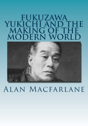 Yukichi Fukuzawa and the Making of the Modern World Social Sciences