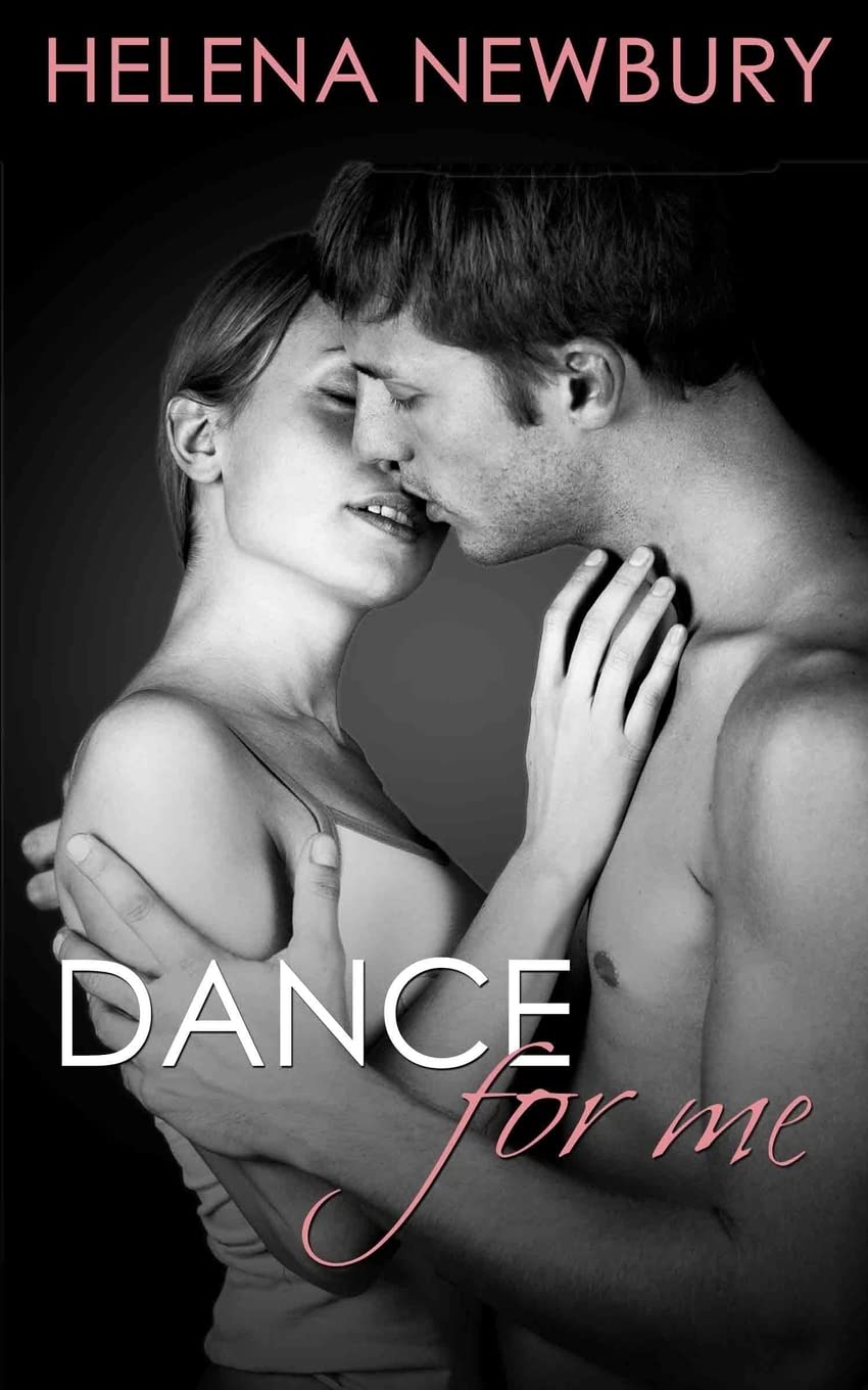 Dance For Me: New Adult Romance book