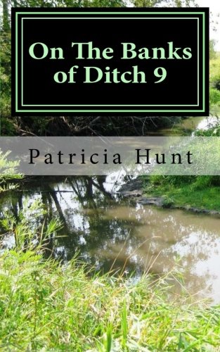 On The Banks of Ditch 9: --the first years Contemporary literature