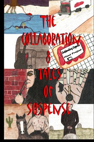 The Collaboration 8 Tales of Suspense Horror & Mystery