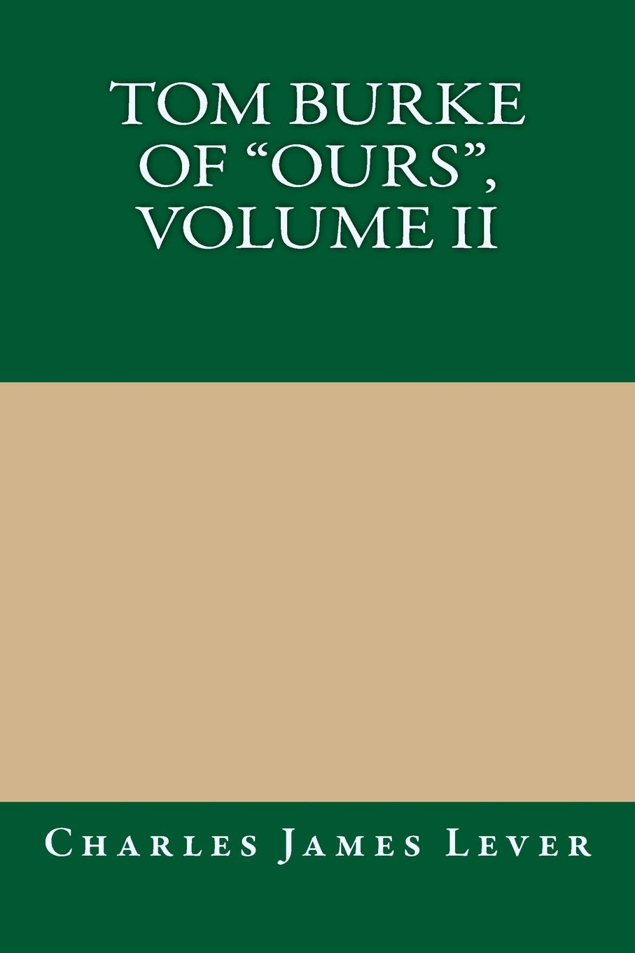 Tom Burke Of "Ours", Volume II Classics