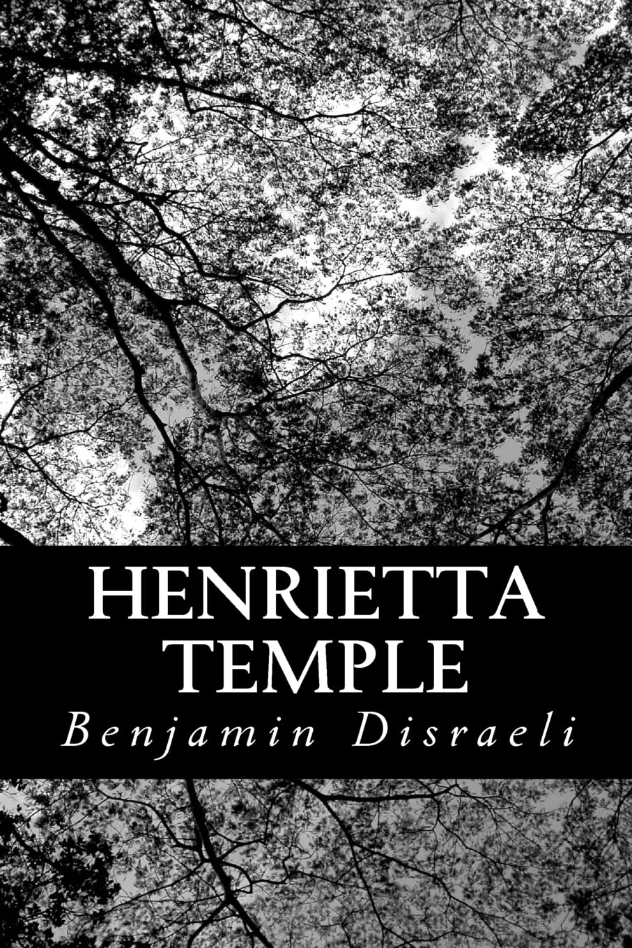 Henrietta Temple: A Love Story Classics