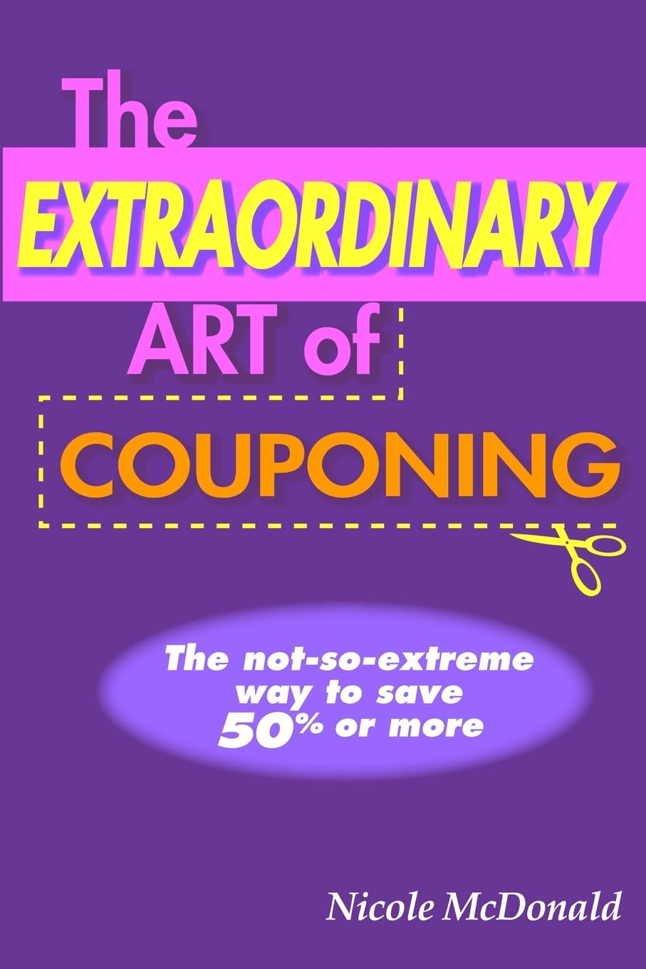 The Extraordinary Art of Couponing Business, Finance & Career
