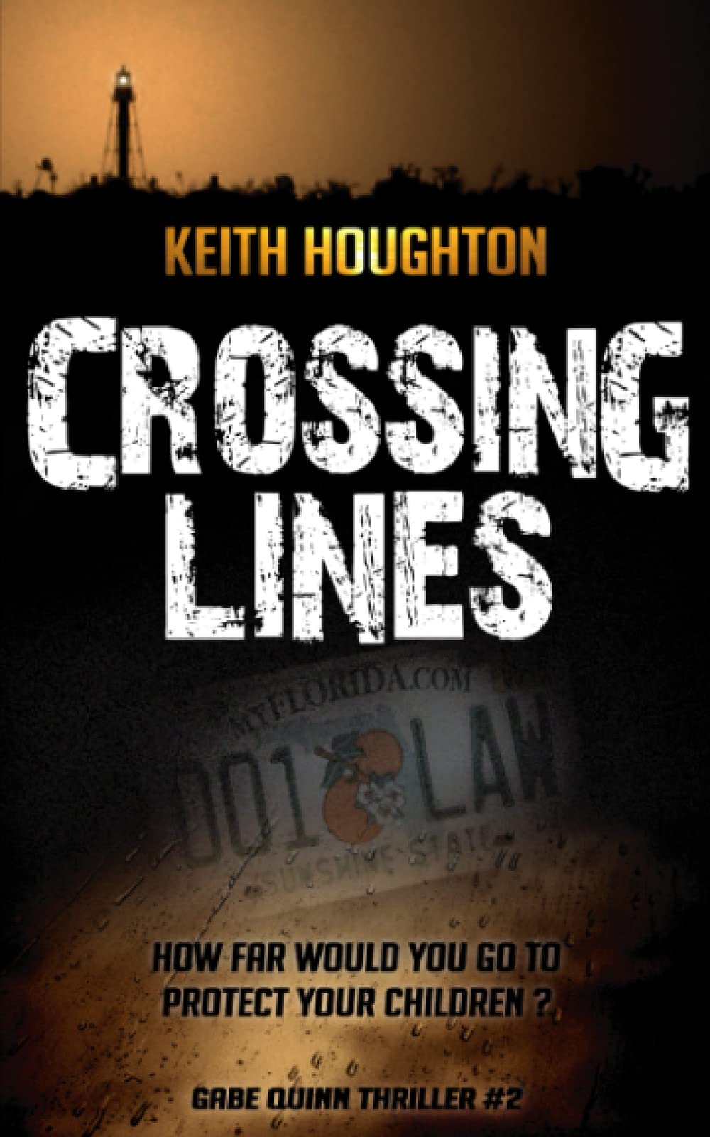 Crossing Lines (Gabe Quinn Thriller #2) (Gabe Quinn Thrillers, Band 2) Action & Adventure