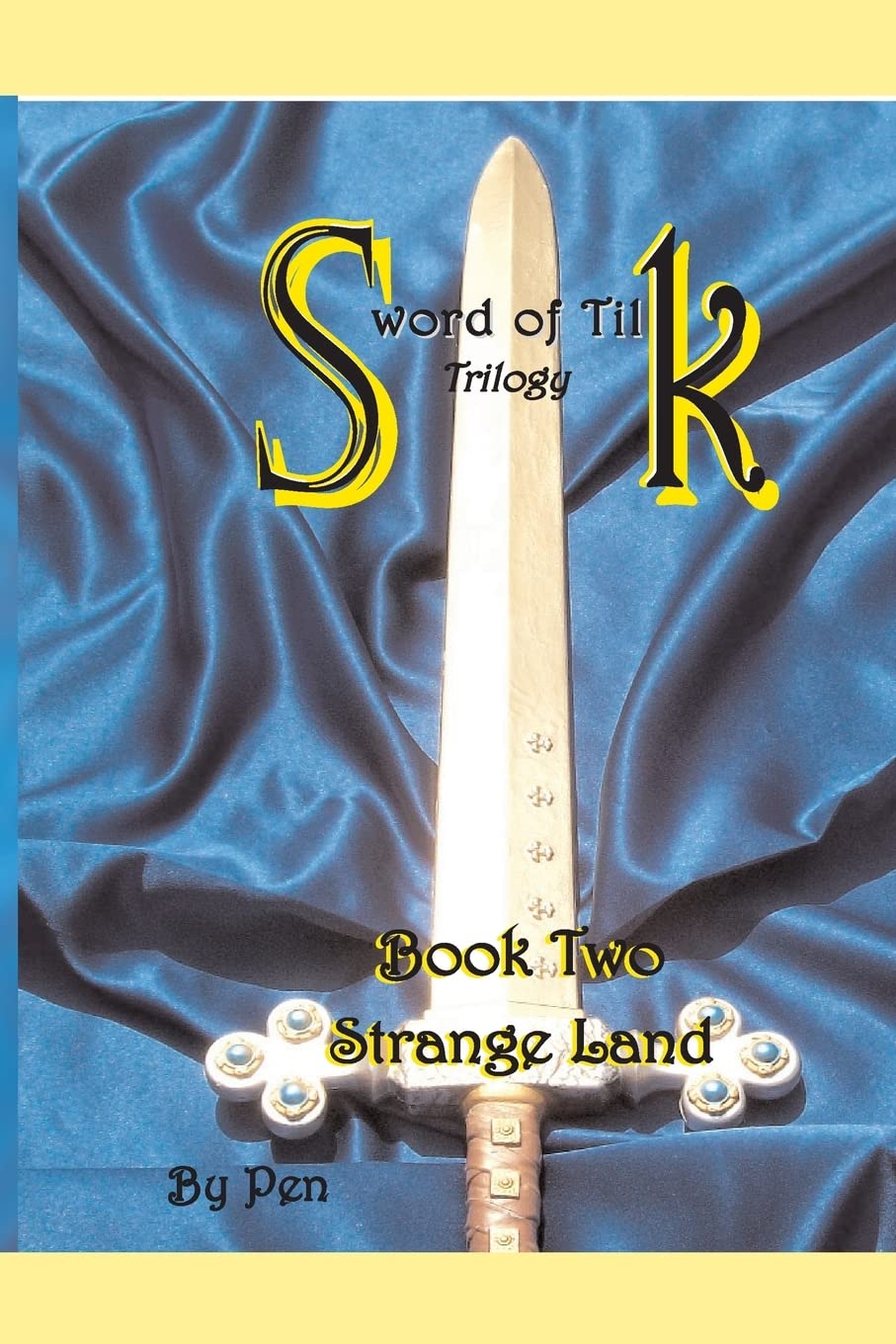 Sword of Tilk: Book Two: Strange Land Action & Adventure