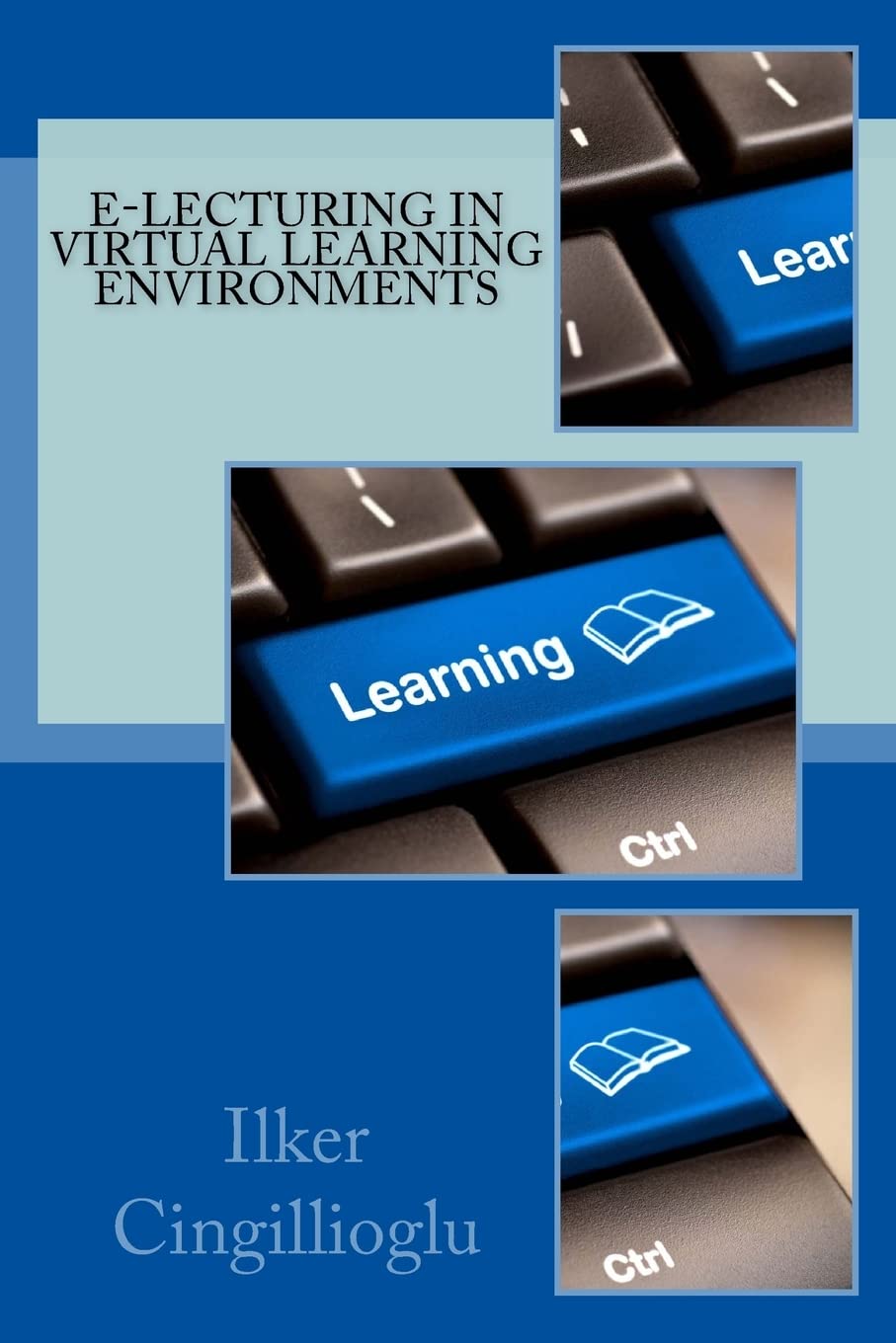 E-lecturing in Virtual Learning Environments Learning & Reference