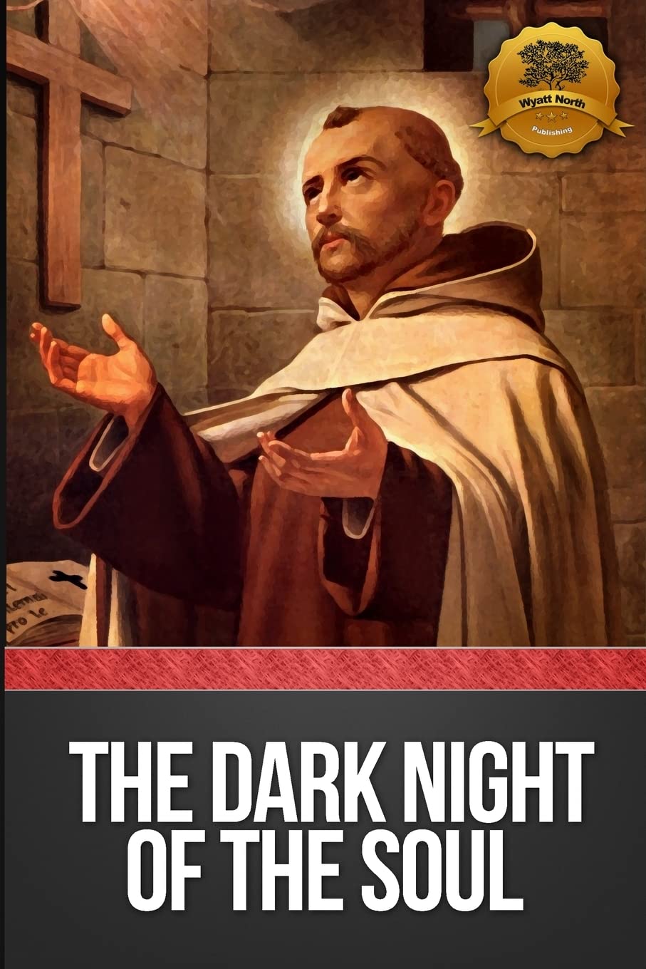 Dark Night of the Soul (Annotated) Religion & Esotericism