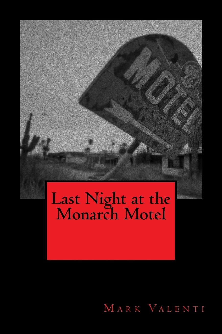 Last Night at the Monarch Motel Humour & Satire