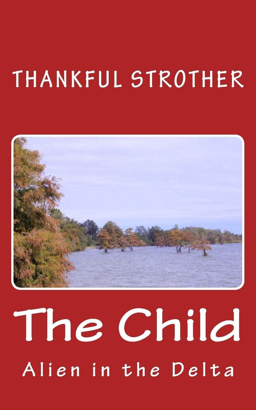 The Child: Alien in the Delta - Series Memories