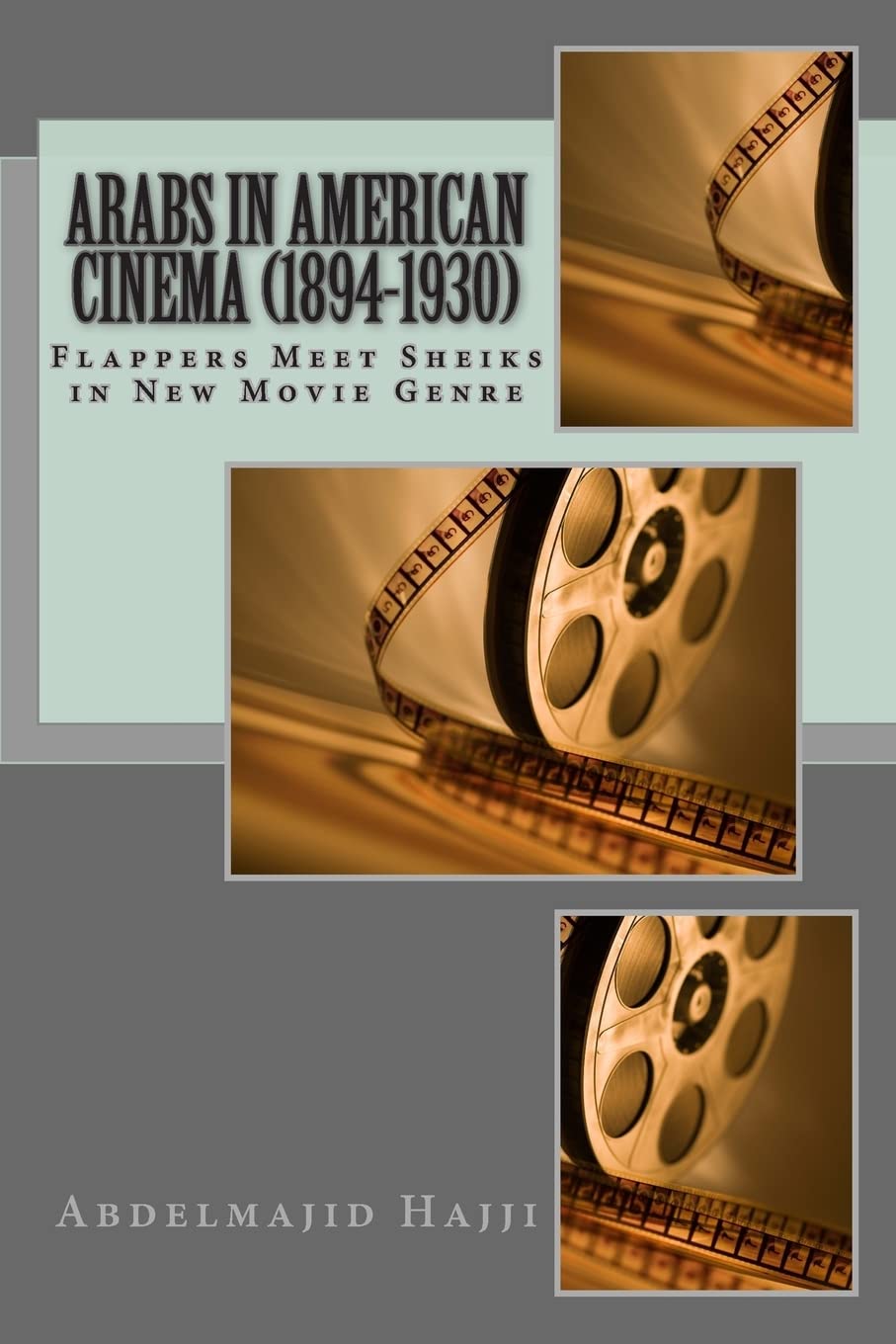 Arabs in American Cinema (1894-1930): Flappers Meet Sheiks in New Movie Genre Photography