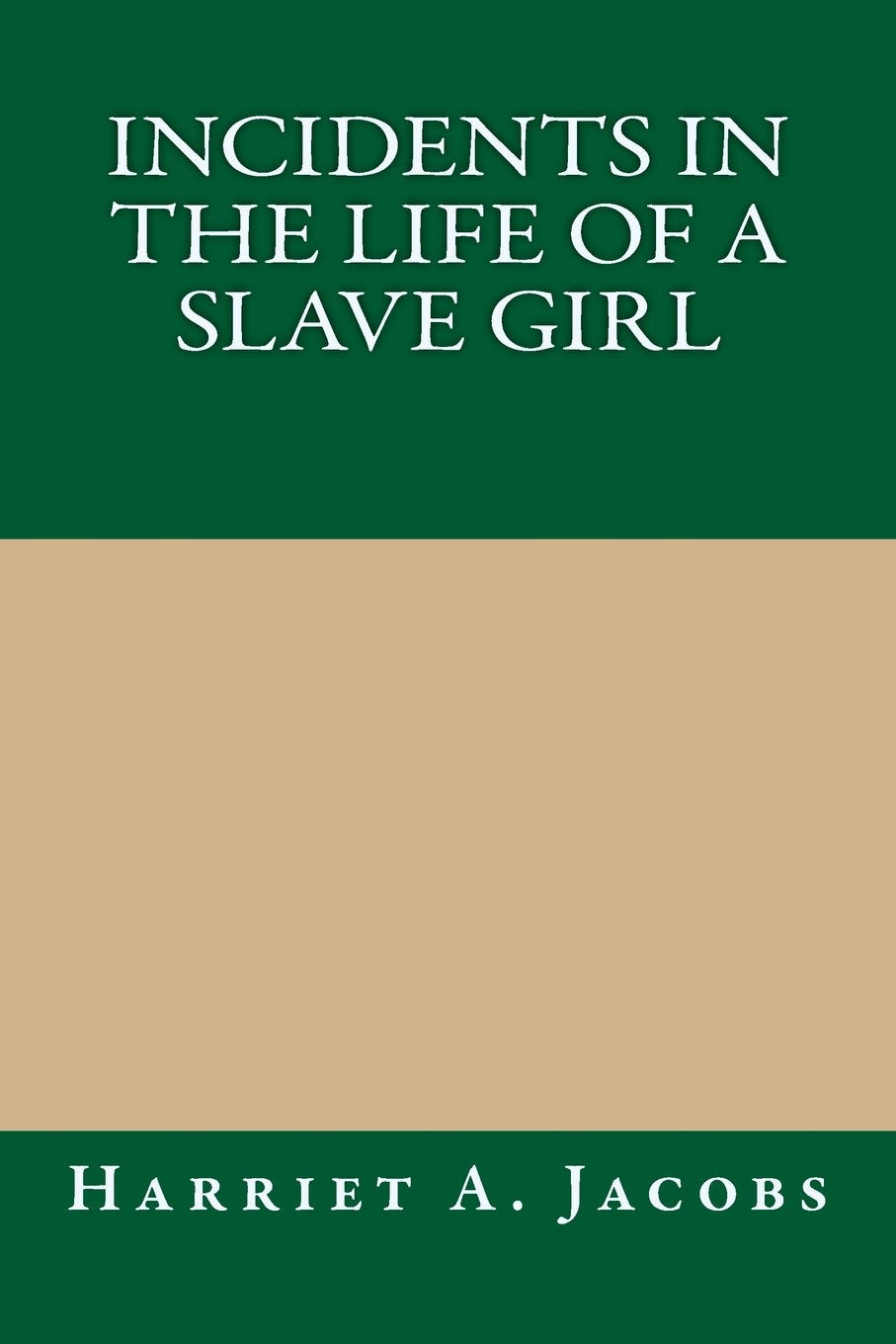 Incidents in the Life of a Slave Girl Politics & History