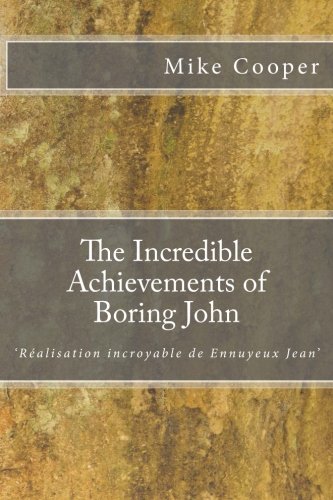 The Incredible Achievements of Boring John: ‘Réalisation incroyable de Ennuyeux Jean’ Action & Adventure
