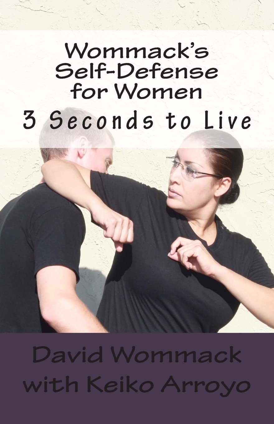 Wommack's Self-Defense for Women: 3 Seconds to Live Leisure & Fun