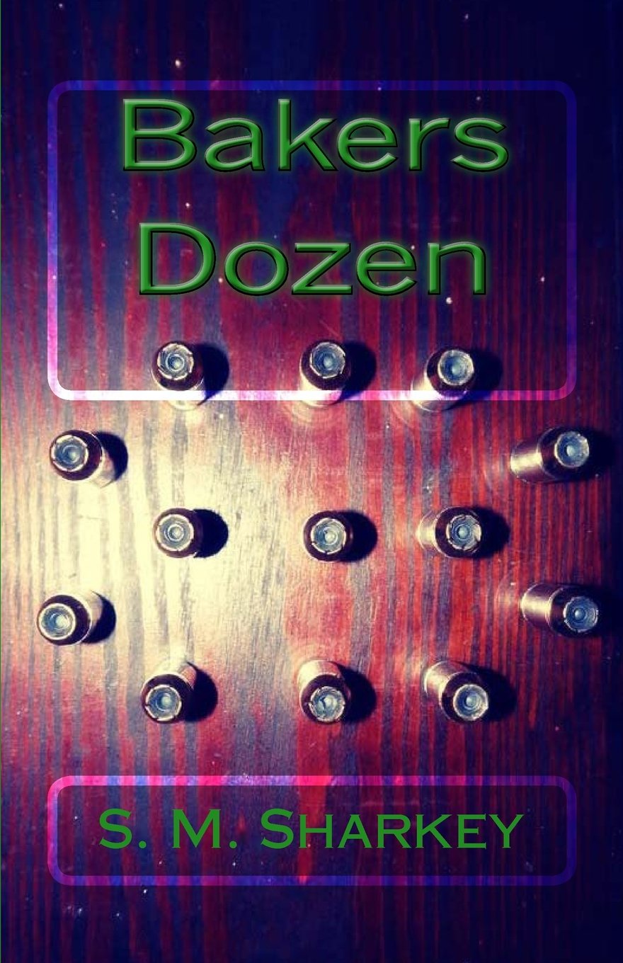 Bakers Dozen (The Encroaching Darkness Epic, Band 1) Horror & Mystery