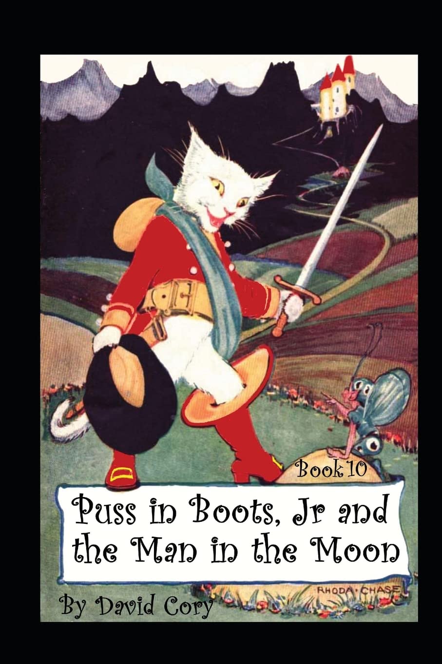 Puss in Boots, Jr. and the Man in the Moon: Book 10 Fairy Tales & Legends