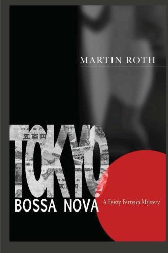 Tokyo Bossa Nova (Large Print): A Feisty Ferreira Mystery Religion & Esotericism