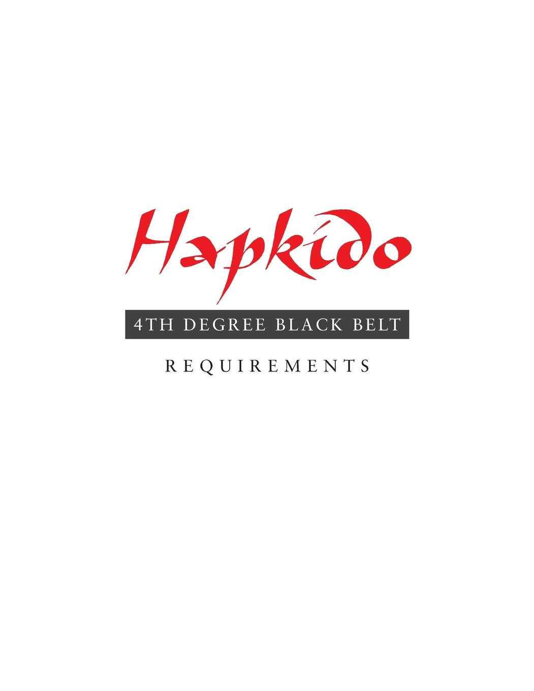 Hapkido: 4th Degree Black Belt Requirements (Hapkido Manuals, Band 8) Leisure & Fun