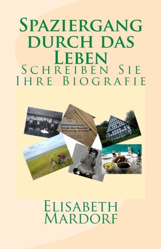 Spaziergang durch das Leben: Schreiben Sie Ihre Biografie Memories
