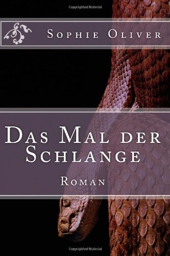 Das Mal der Schlange: Roman Historical Fiction