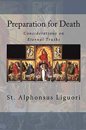 Preparation for Death: Considerations on Eternal Truths Religion & Esotericism