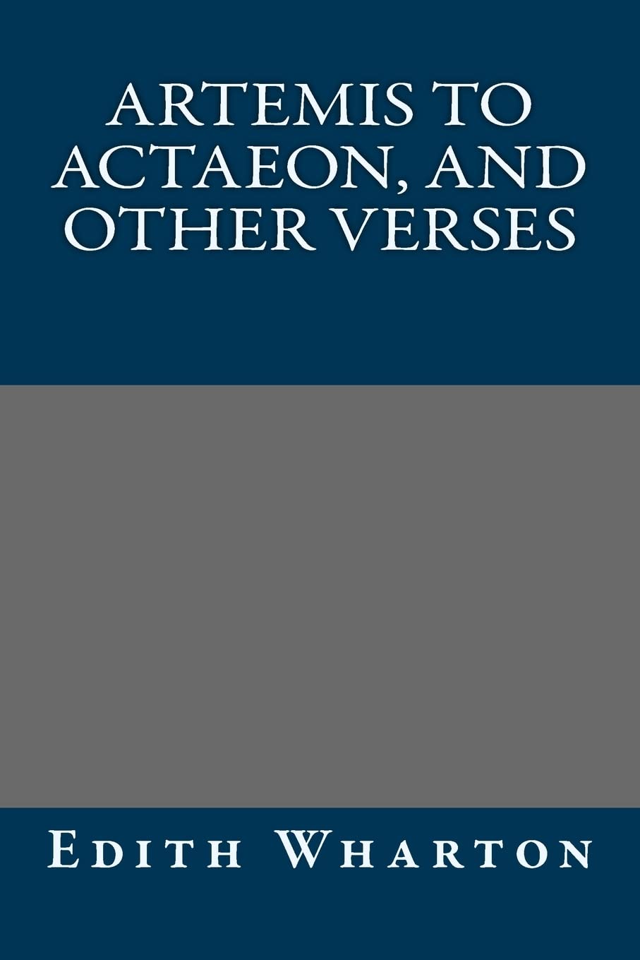 Product Image: Artemis to Actaeon, and Other Verses