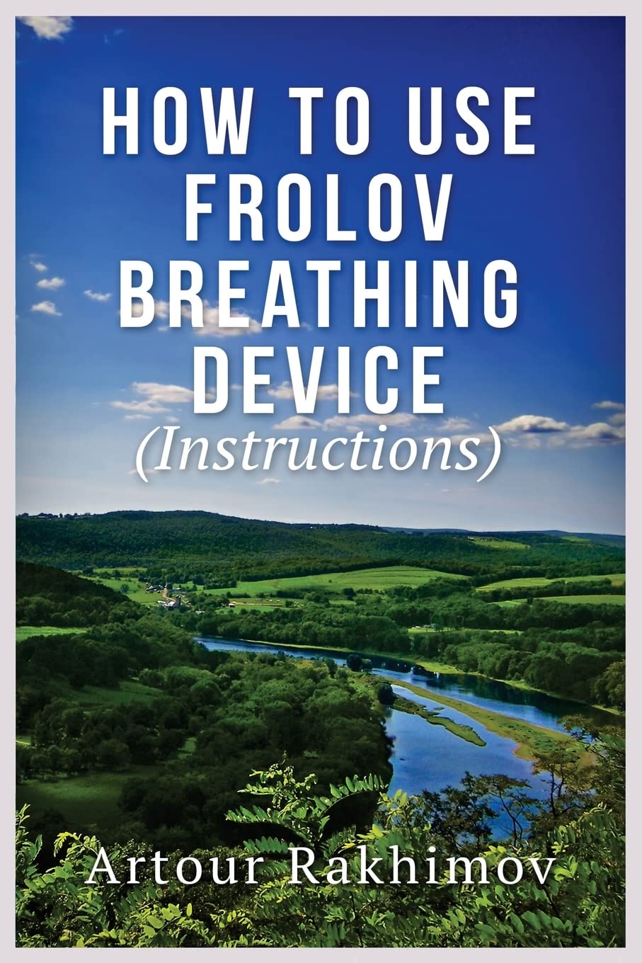 How to Use Frolov Breathing Device (Instructions) Health, Nutrition & Fitness
