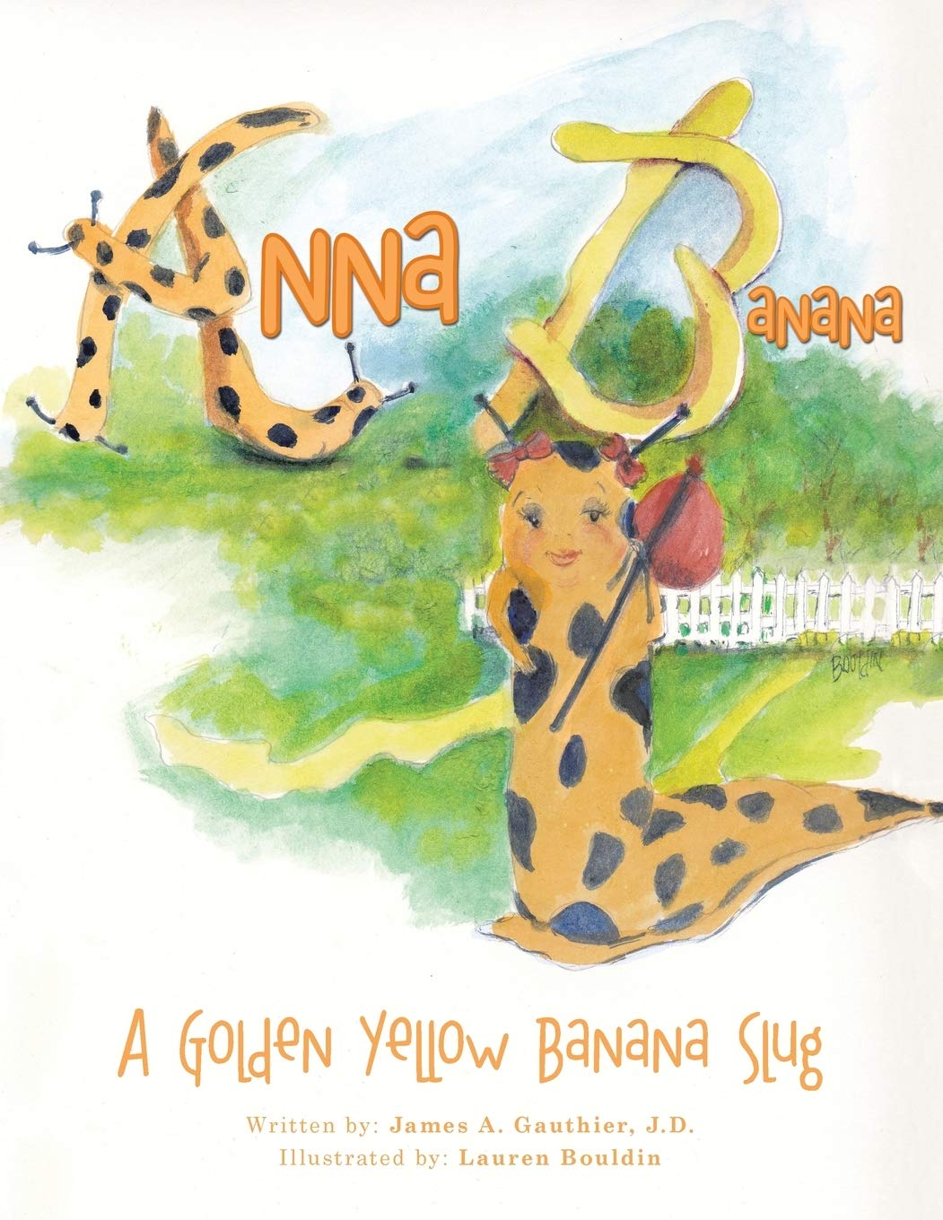 Anna Banana: A Golden Yellow Banana Slug Non-fiction