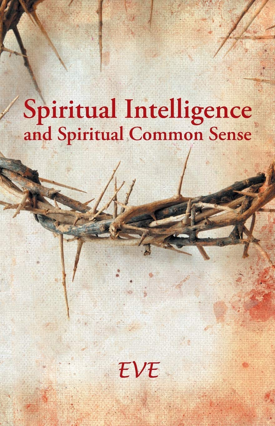 Spiritual Intelligence and Spiritual Common Sense Religion & Esotericism