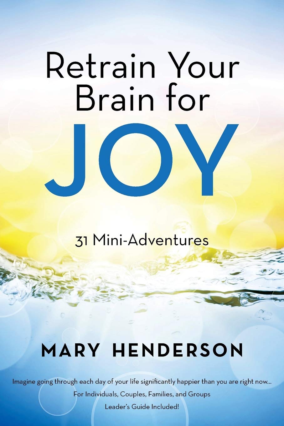 Retrain Your Brain for Joy: 31 Mini-Adventures Religion & Esotericism
