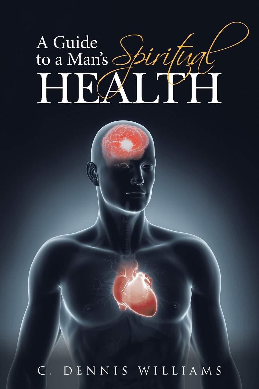 A Guide to a Man's Spiritual Health Religion & Esotericism