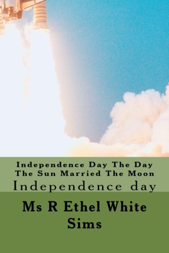 Independence Day The Day The Sun Married The Moon: independence day Parents & Children