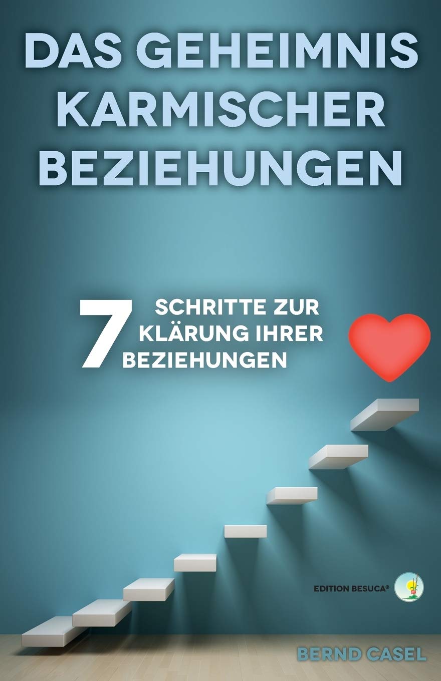 Das Geheimnis karmischer Beziehungen: 7 Schritte zur Klärung Ihrer Beziehungen Study Guides