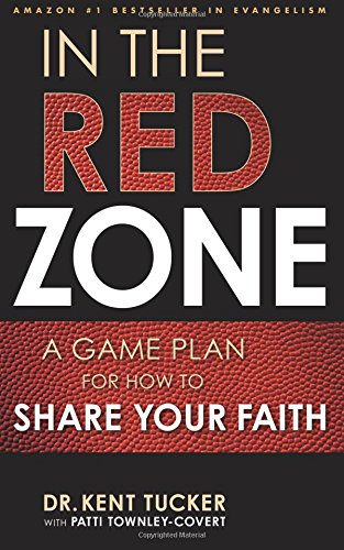 In the Red Zone: A Game Plan for How to Share Your Faith Religion & Esotericism