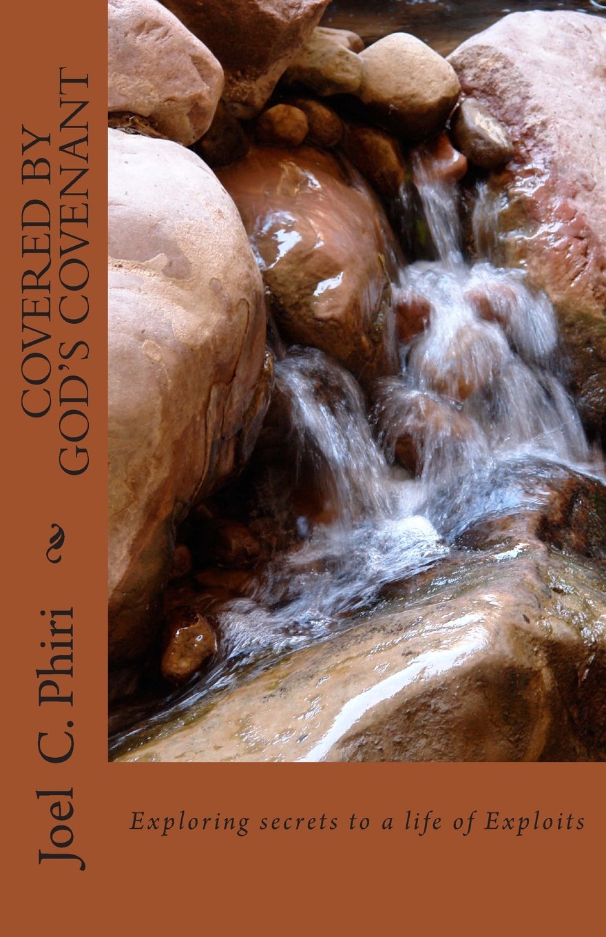 Covered By God's Covenant: Exploring Secrets To A life of Exploits Religion & Esotericism