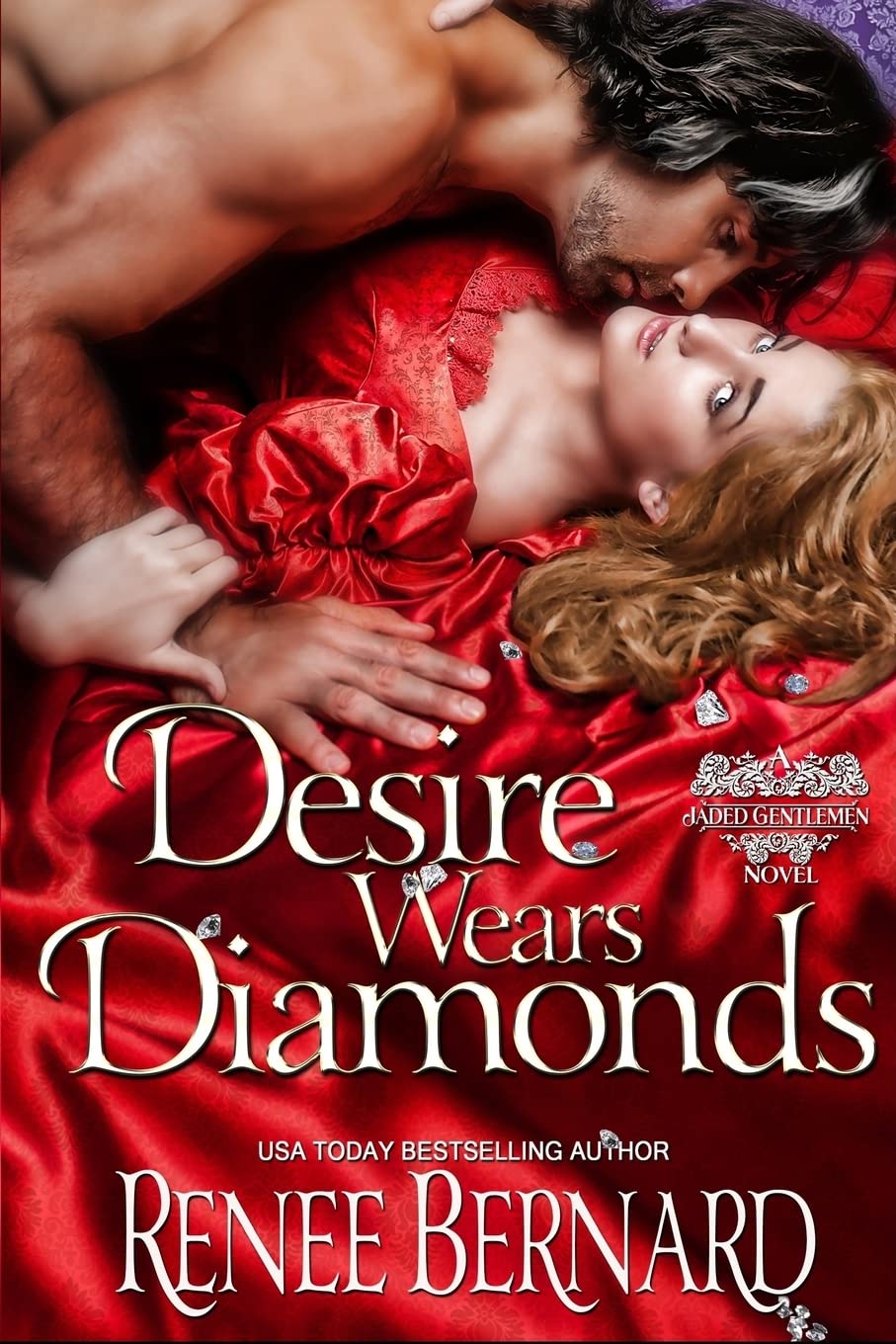 Desire Wears Diamonds (A Jaded Gentleman Novel, Band 6) Historical Fiction
