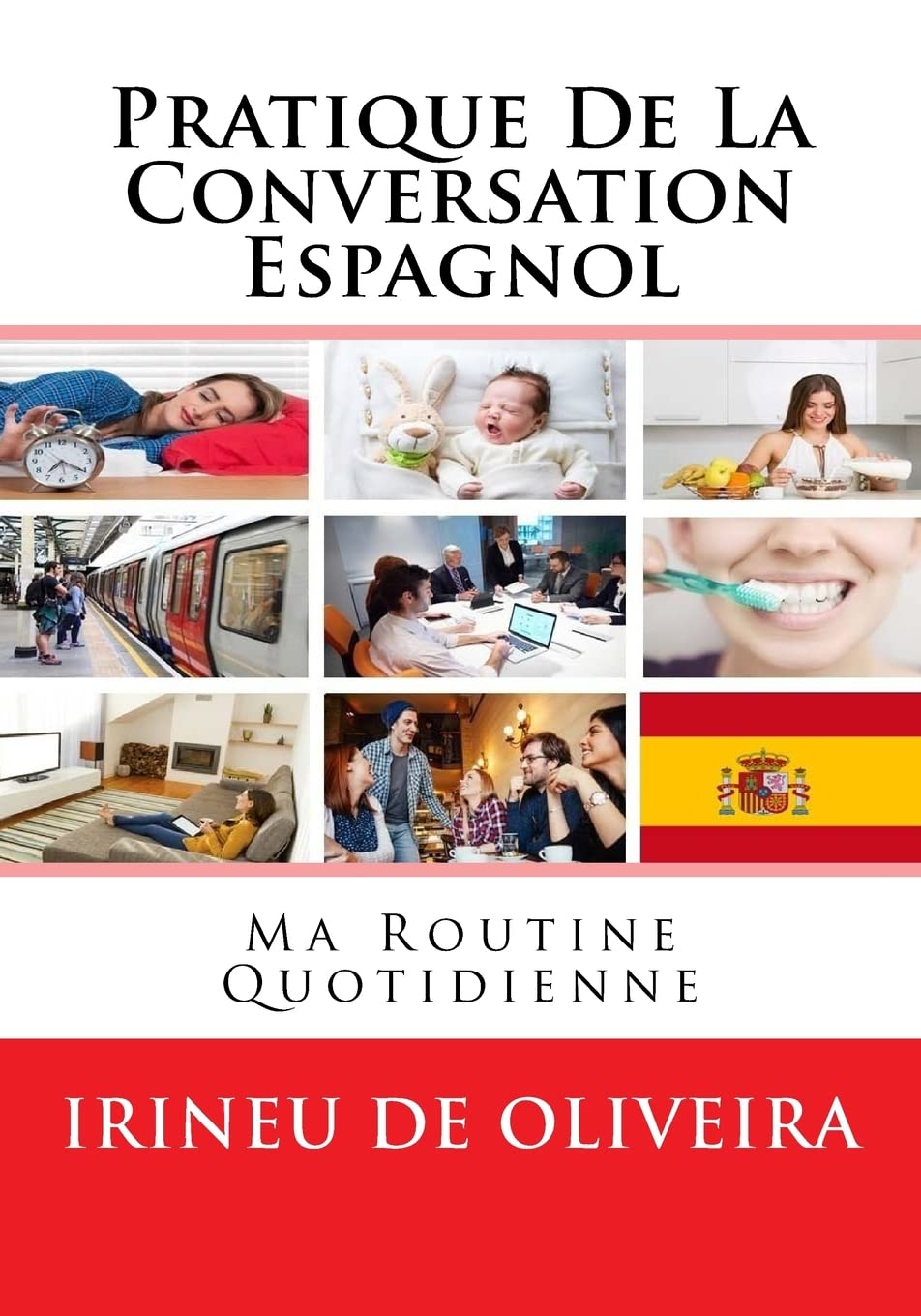 Pratique de la Conversation Espagnol: ma routine quotidienne book