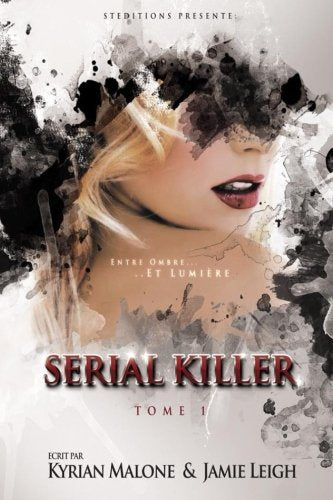 Serial Killer: Tome 1 "Entre ombre et lumière" LGBTQ+
