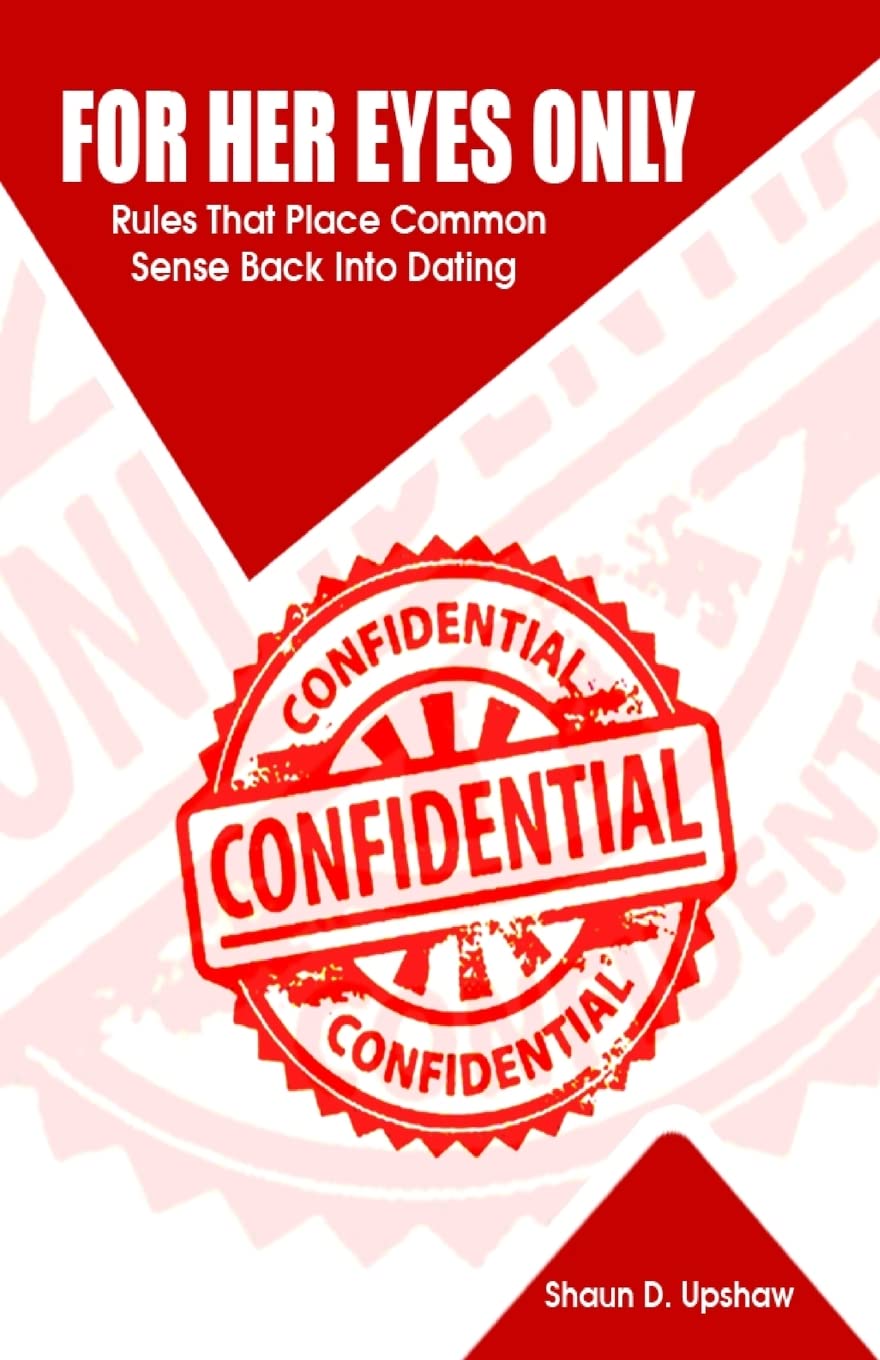 For Her Eyes Only: Rules That Place Common Sense Back Into Dating book