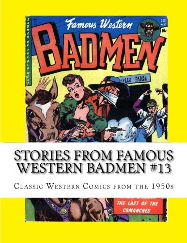 Stories From Famous Western Badmen #13: Classic Western Comics from the 1950s Manga