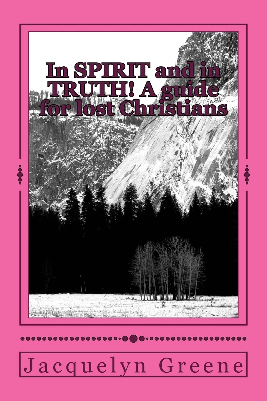 In SPIRIT and in TRUTH!: A Guide for lost Christians Religion & Esotericism