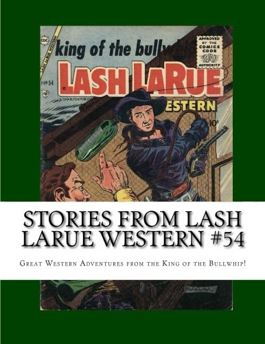 Stories From Lash LaRue Western #54: Great Western Adventures from the Master of the Bullwhip! Manga