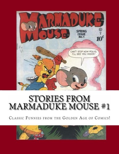 Stories From Marmaduke Mouse #1: Classic Funnies from the Golden Age of Comics! Manga