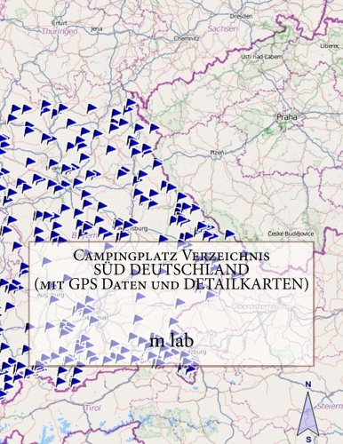 Campingplatz Verzeichnis SÜD DEUTSCHLAND ( mit GPS Daten und DETAILKARTEN) Travel Guides
