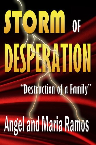 Storm of Desperation: Destruction of a Family Parents & Children