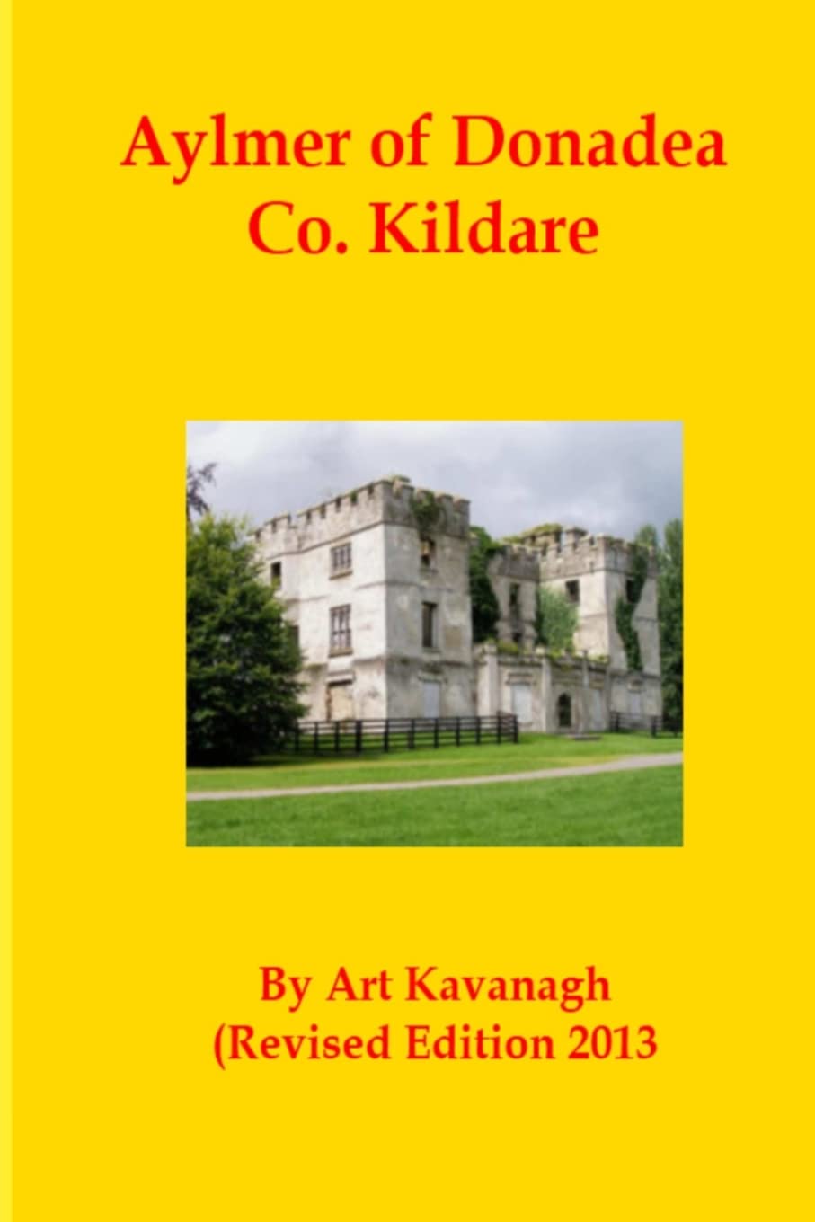 Aylmer of Donadea Co. Kildare (Irish Family Names, Band 1) Self-help