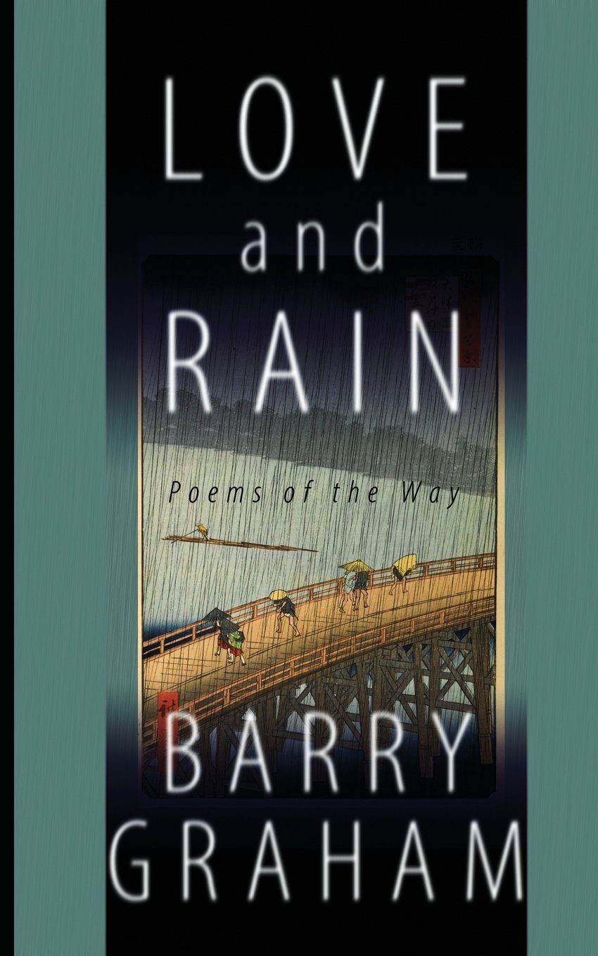 Love and Rain: Poems of the Way book