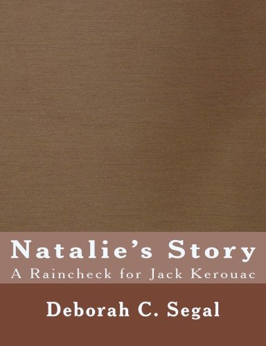 Natalie's Story: A Raincheck for Jack Kerouac Film, Art & Culture