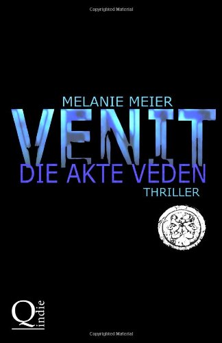 Venit. Die Akte Veden: Thriller (Filii Iani-Trilogie) Action & Adventure